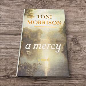 A Mercy by Toni Morrison Hardcover Literary Fiction Historical Novel